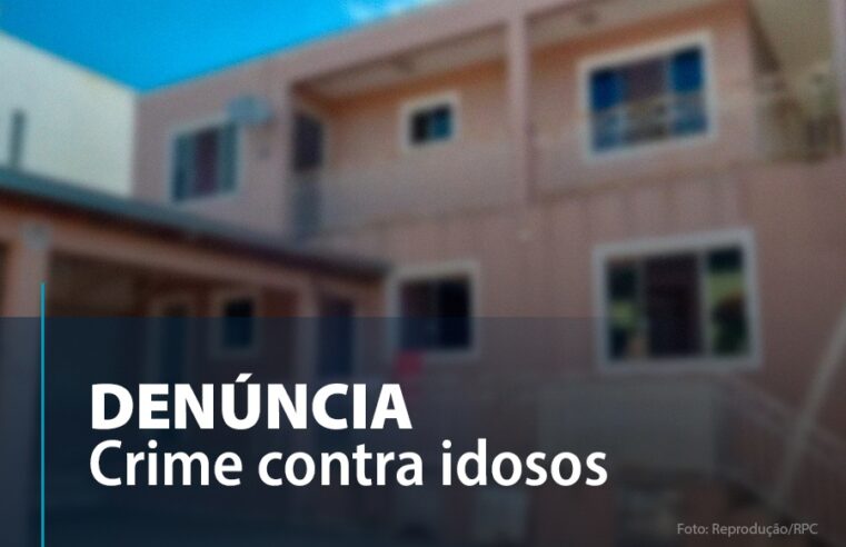 Ministério Público denuncia duas pessoas por comandar Lar de Idosos clandestino em PG