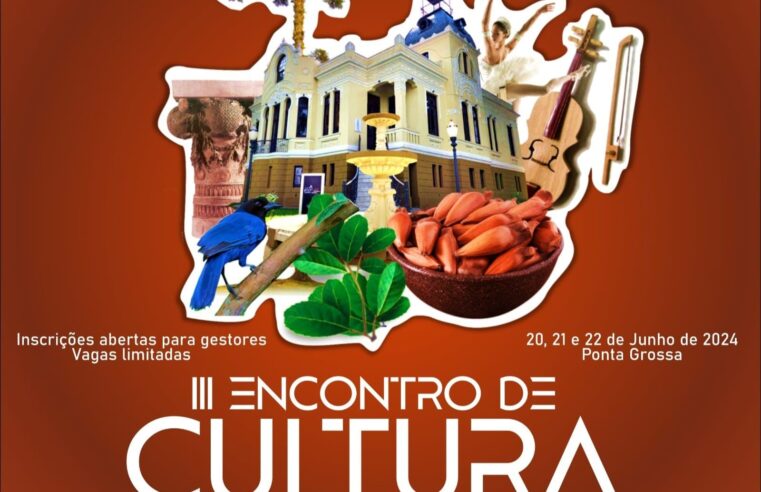 Ponta Grossa sedia o 3º Encontro de Cultura do Interior do Paraná