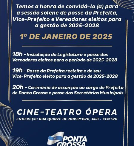 POSSE DOS ELEITOS PARA A GESTÃO 2025-2028 EM PONTA GROSSA ACONTECE NO DIA 1º DE JANEIRO