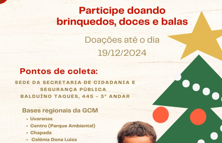 SECRETARIA DE CIDADANIA E SEGURANÇA PÚBLICA PROMOVE CAMPANHA DE ARRECADAÇÃO DE DOCES E BRINQUEDOS PARA O NATAL