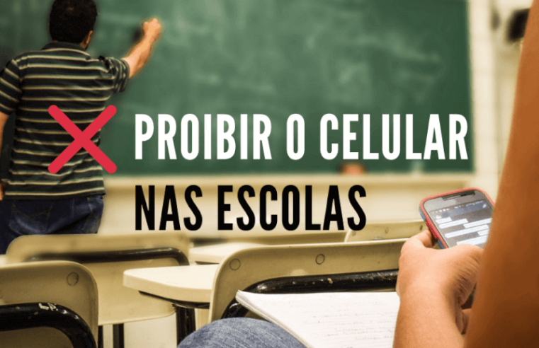 É SANCIONADA A LEI QUE PROÍBE CELULARES EM ESCOLAS DA EDUCAÇÃO BÁSICA