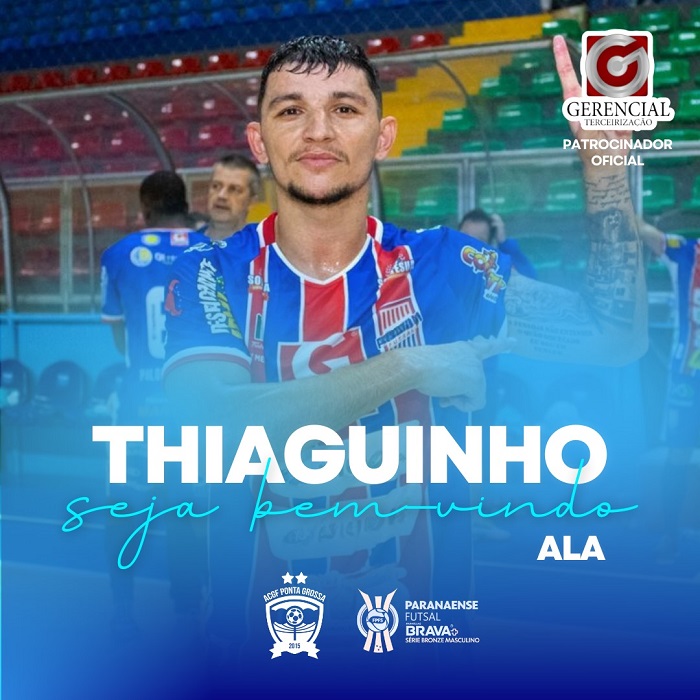 THIAGUINHO É O PRIMEIRO REFORÇO DA ACGF/GERENCIAL PARA A SÉRIE BRONZE