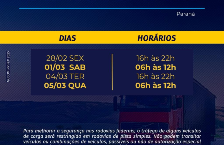 ATENÇÃO, MOTORISTAS! RESTRIÇÃO DE TRÁFEGO PARA VEÍCULOS DE CARGA NAS RODOVIAS DO PARANÁ DURANTE O CARNAVAL 2025