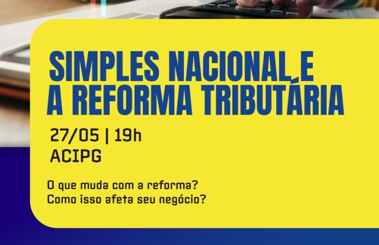 MENTORIA DO SIMPLES NACIONAL ORIENTA EMPREENDEDORES SOBRE A REFORMA TRIBUTÁRIA