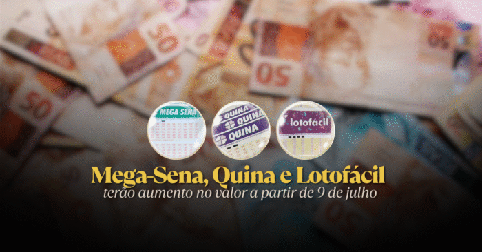 đ€ ATENĂĂO APOSTADORES! CAIXA REAJUSTA VALORES DAS LOTERIAS A PARTIR DE 09 JULHO