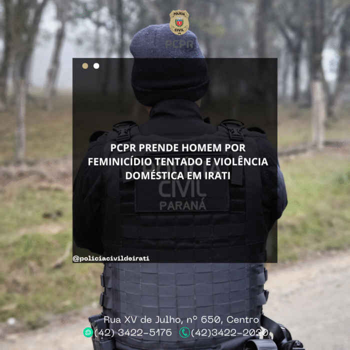 PCPR PRENDE HOMEM POR FEMINICÍDIO TENTADO E VIOLÊNCIA DOMÉSTICA