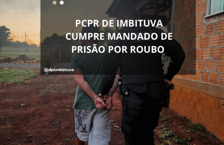 PCPR DE IMBITUVA CUMPRE MANDADO DE PRISÃO POR ROUBO